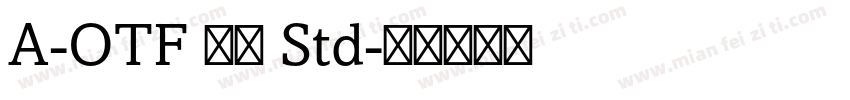 A-OTF 松竹 Std字体转换
